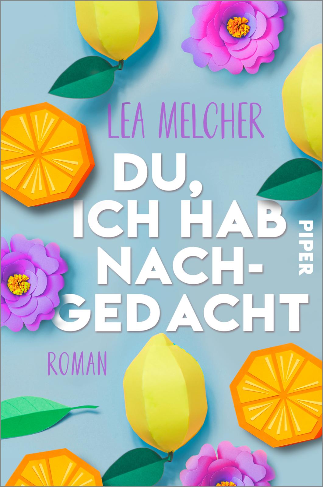 Lea Melcher - Du, ich hab nachgedacht